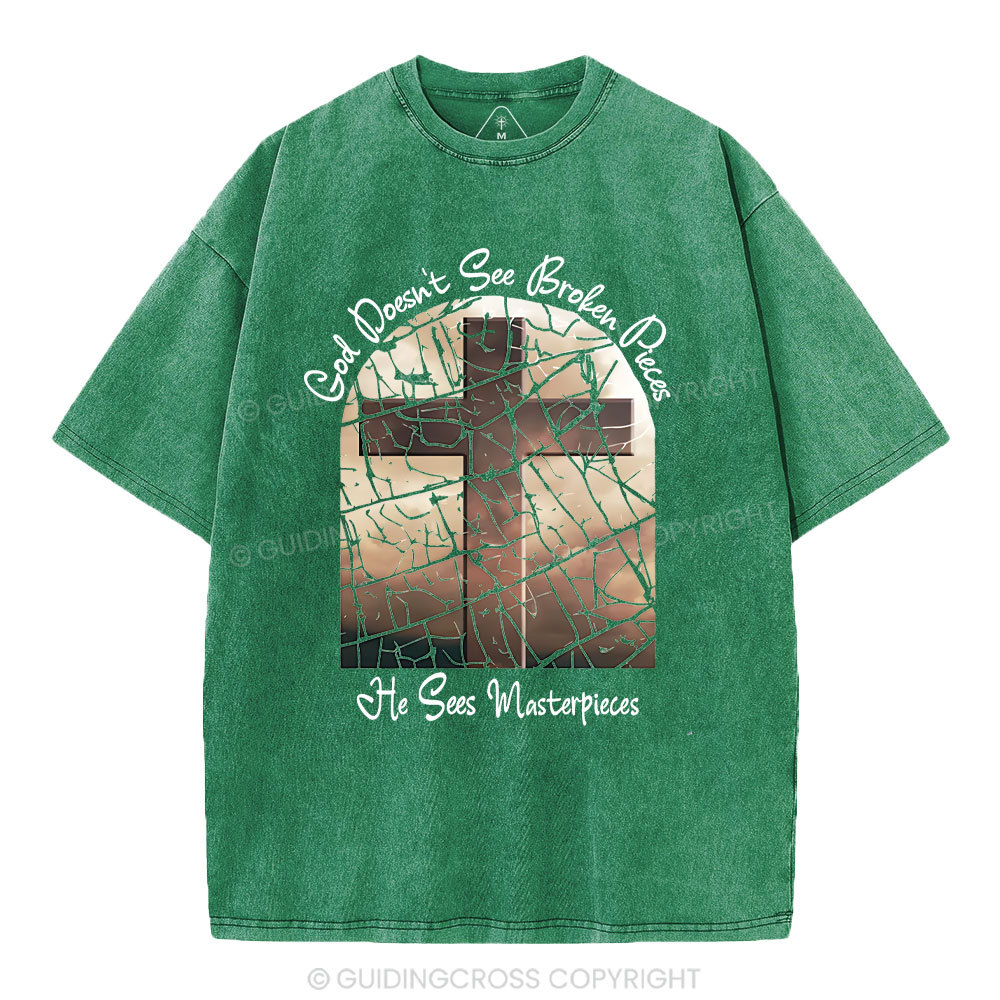 God Dosen't See Broken Pieces Christian Washed T-Shirt