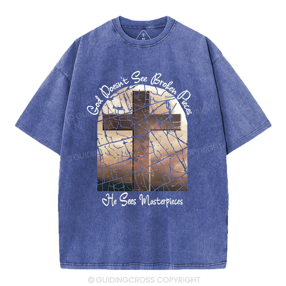 God Dosen't See Broken Pieces Christian Washed T-Shirt