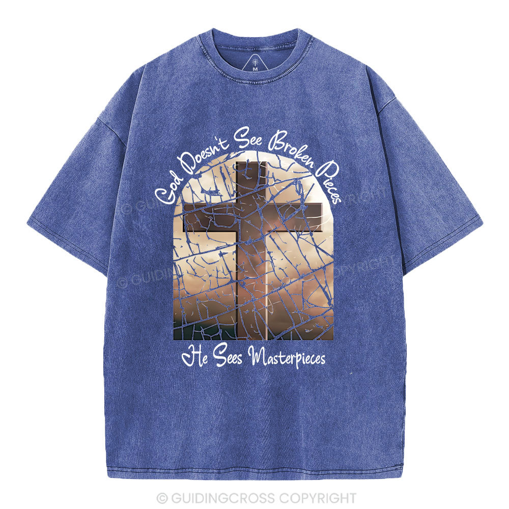 God Dosen't See Broken Pieces Christian Washed T-Shirt