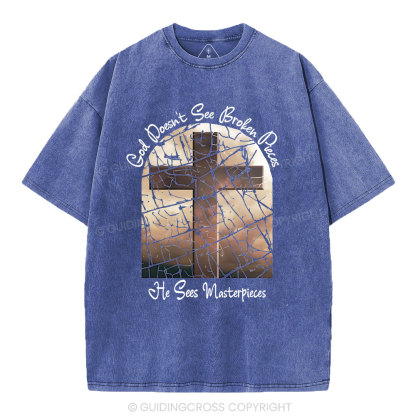 God Dosen't See Broken Pieces Christian Washed T-Shirt