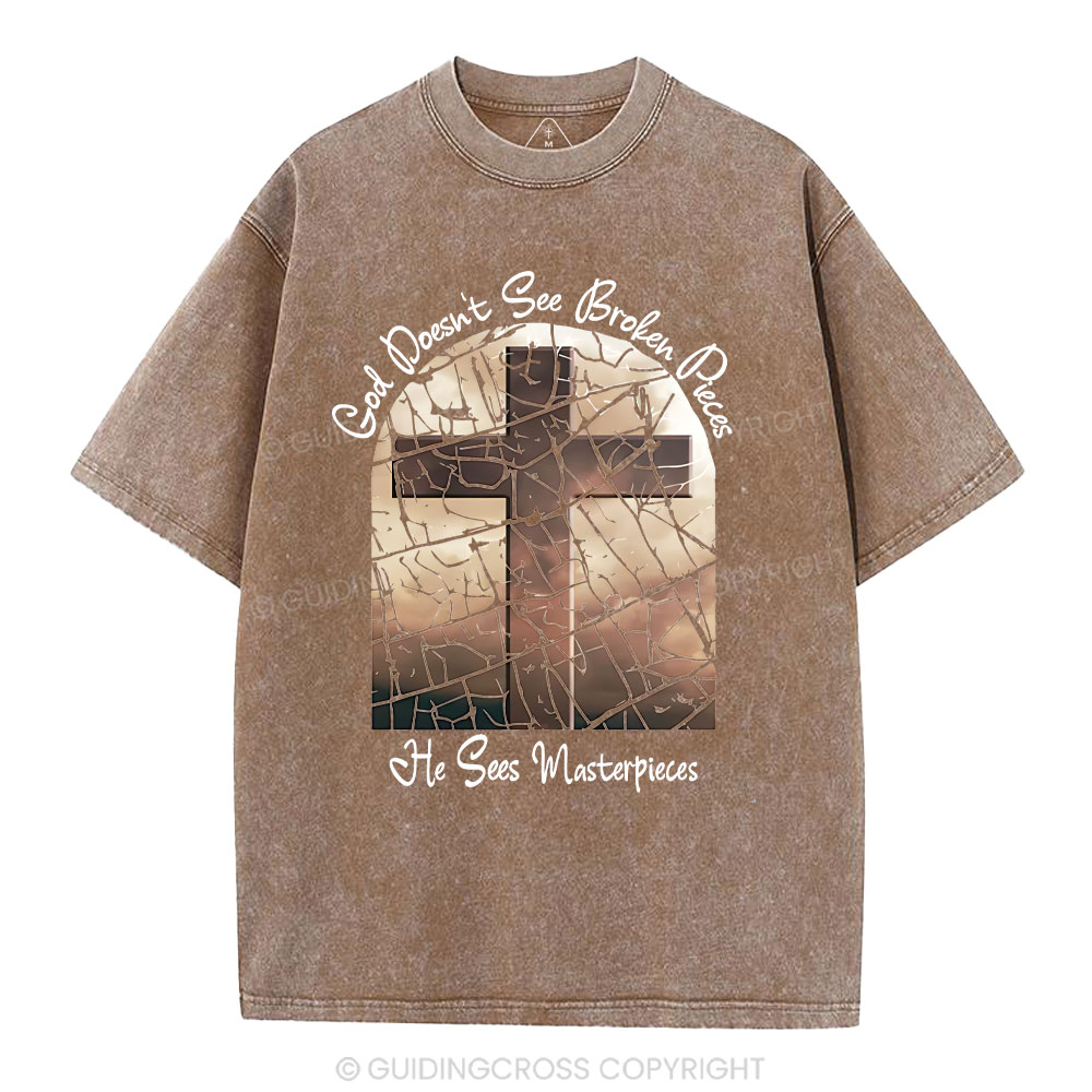 God Dosen't See Broken Pieces Christian Washed T-Shirt