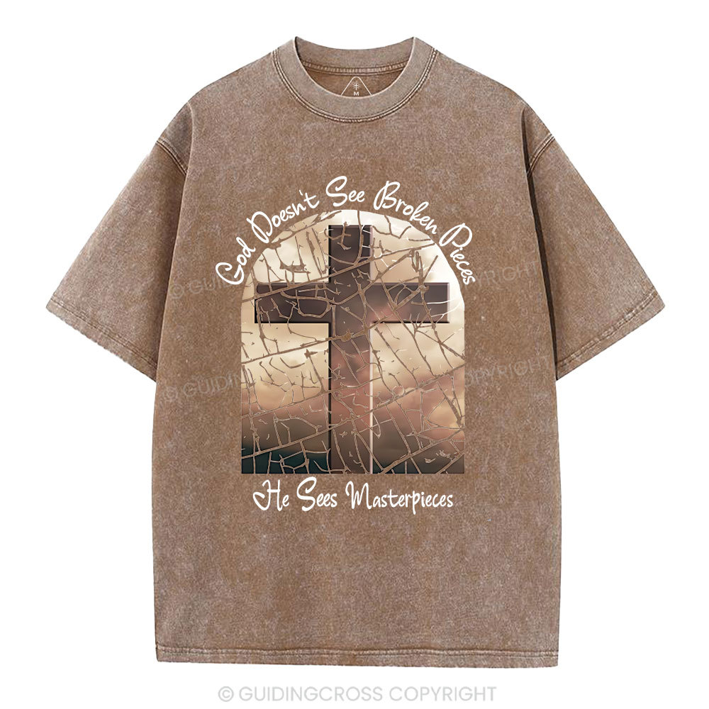 God Dosen't See Broken Pieces Christian Washed T-Shirt