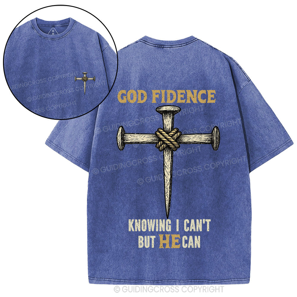 God Findnce Knowing I Can't But He Can Christian Washed T-Shirt