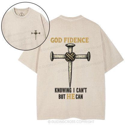 God Findnce Knowing I Can't But He Can Christian Washed T-Shirt