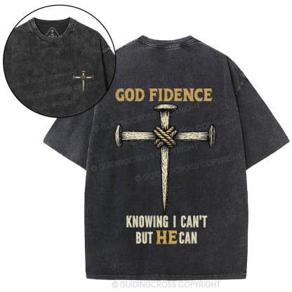 God Findnce Knowing I Can't But He Can Christian Washed T-Shirt