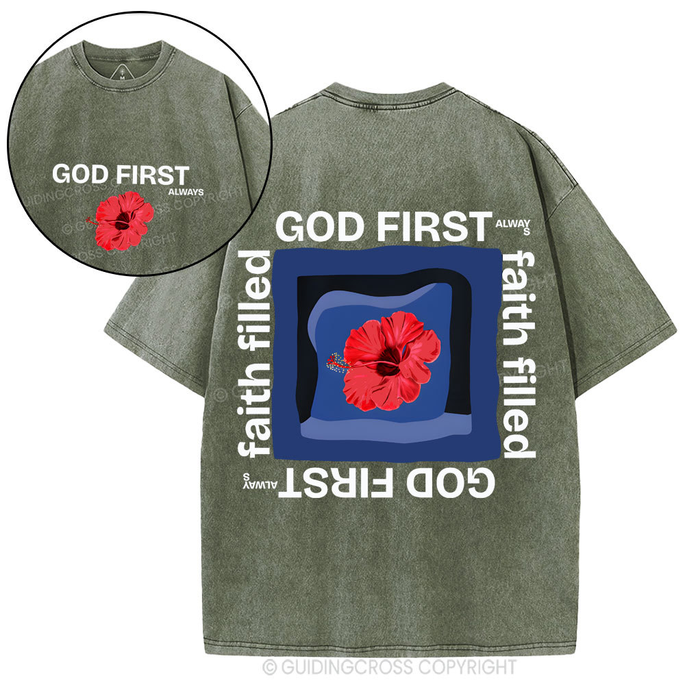 God First Always Faith Filled Christian Washed T-Shirt
