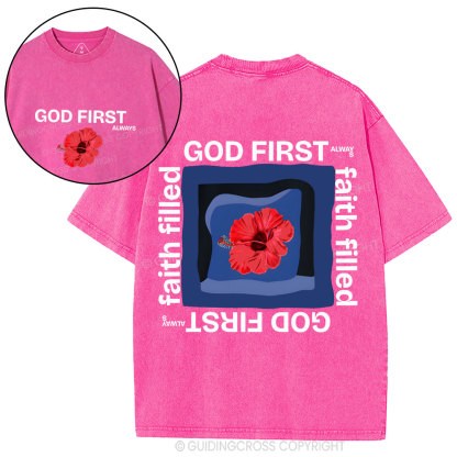 God First Always Faith Filled Christian Washed T-Shirt