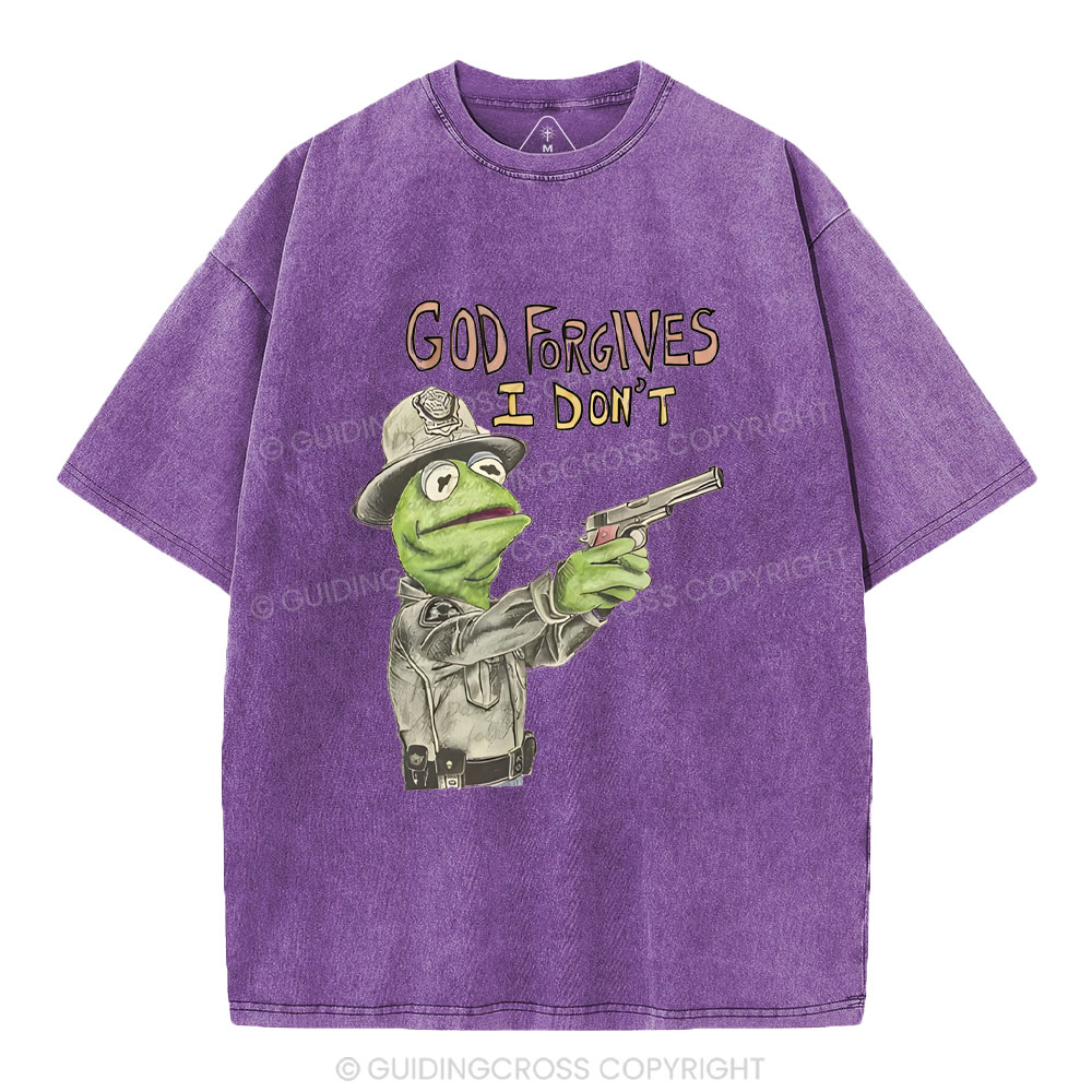 God Forgivens I Don't Christian Washed T-Shirt