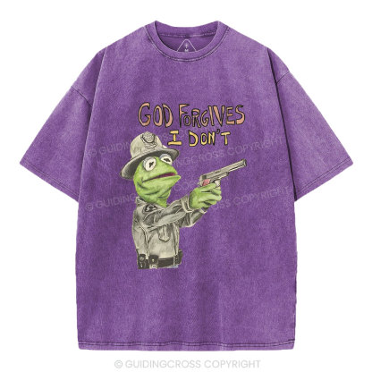 God Forgivens I Don't Christian Washed T-Shirt