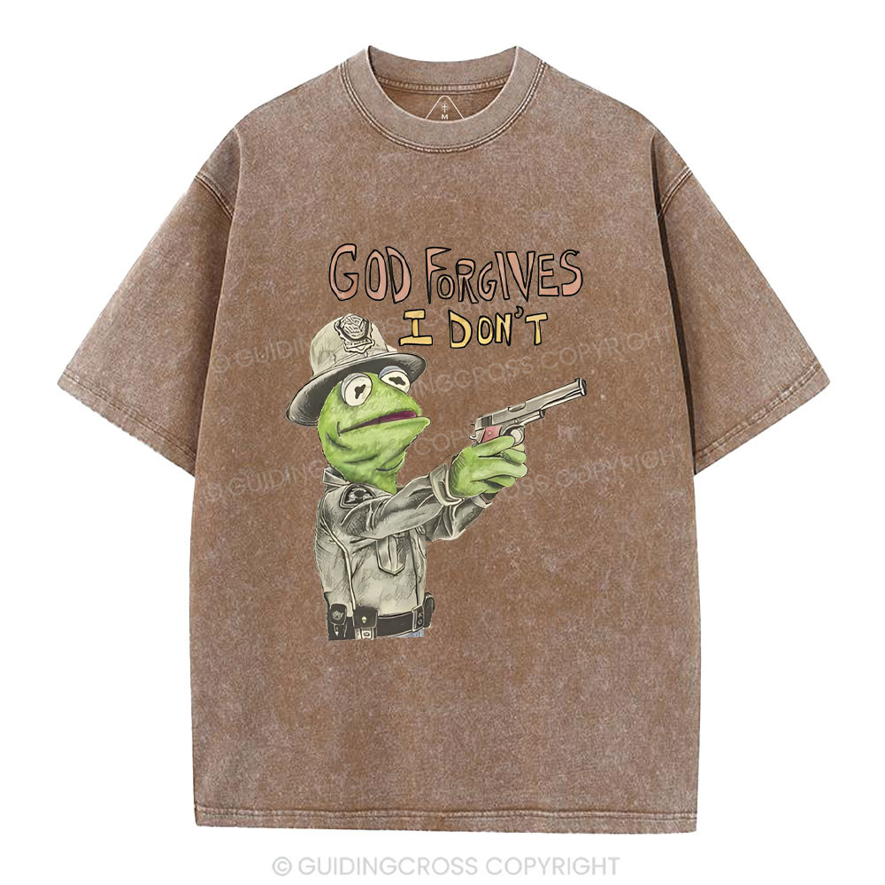 God Forgivens I Don't Christian Washed T-Shirt