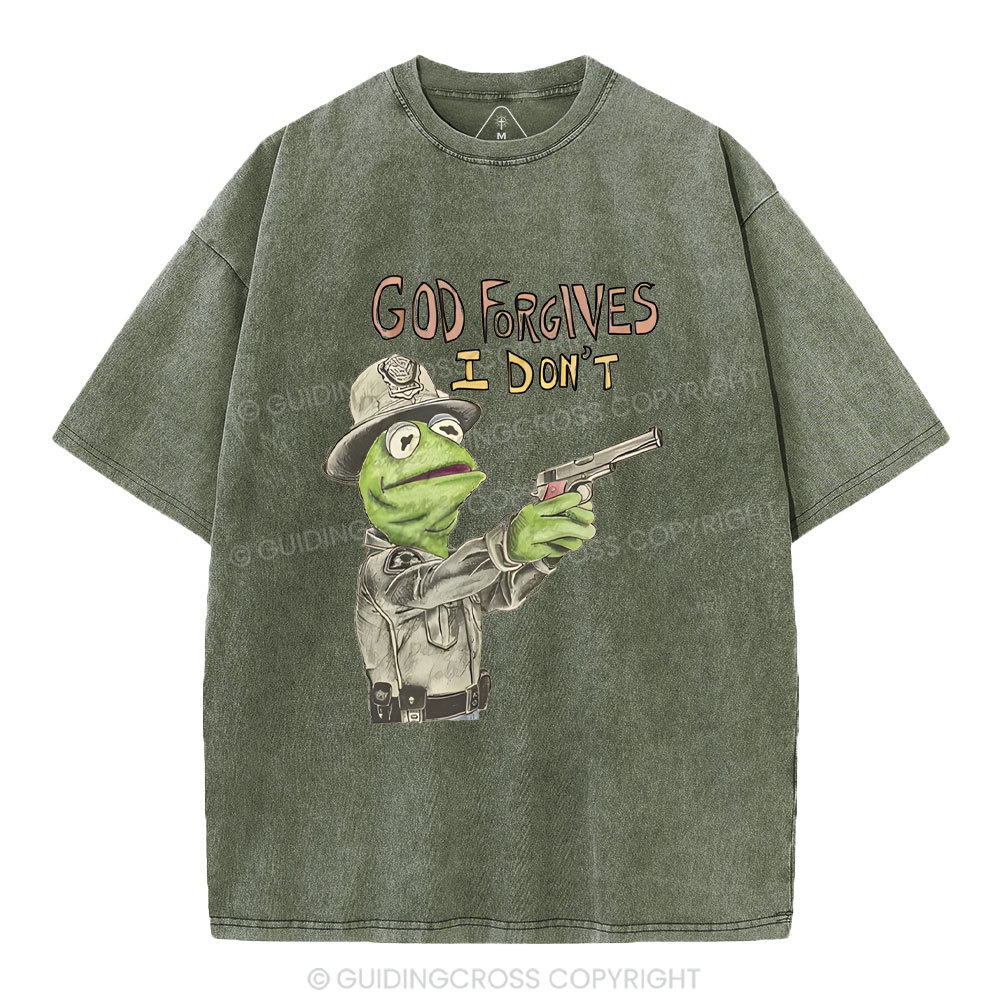 God Forgivens I Don't Christian Washed T-Shirt