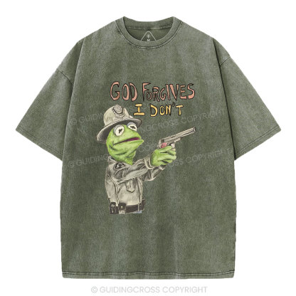 God Forgivens I Don't Christian Washed T-Shirt