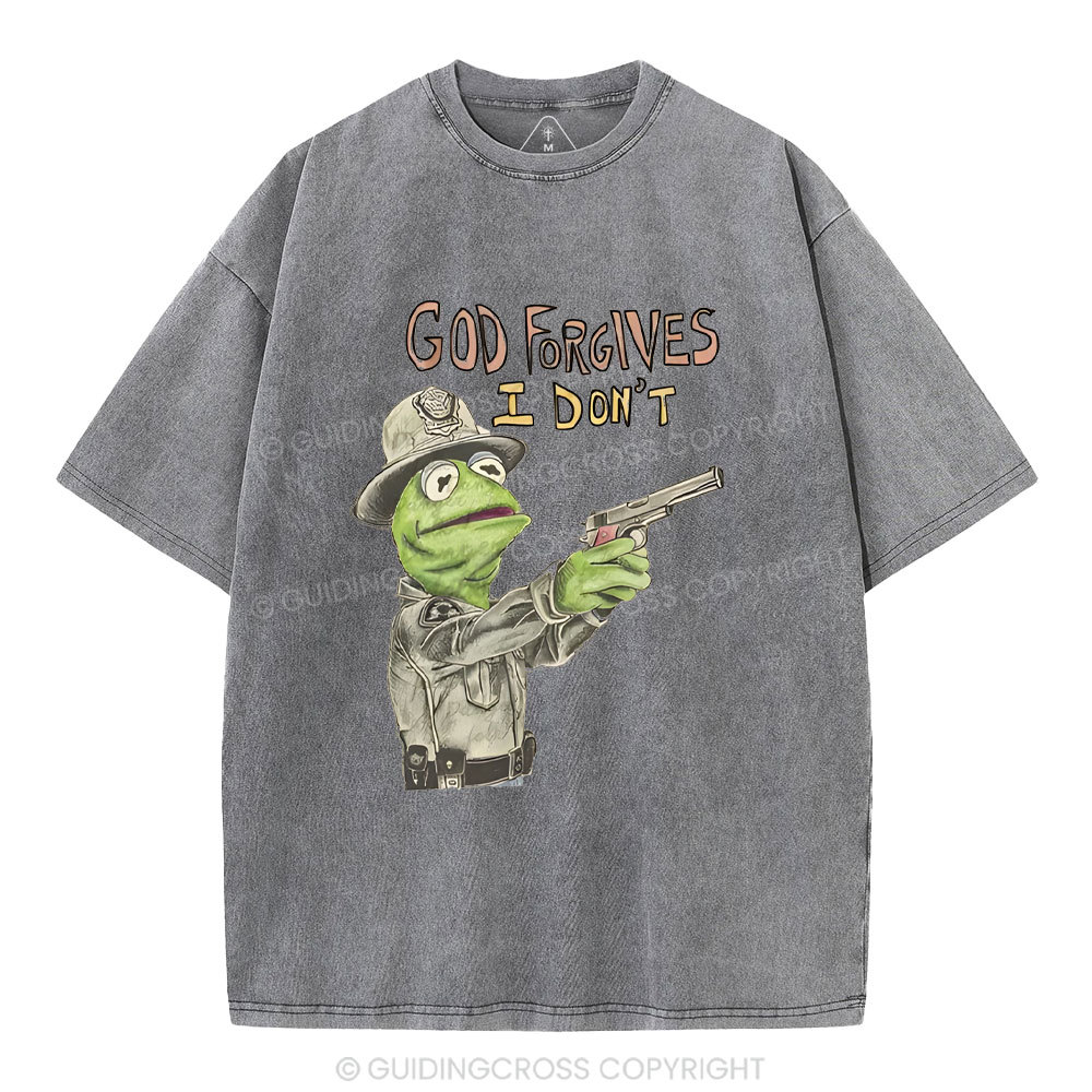 God Forgivens I Don't Christian Washed T-Shirt