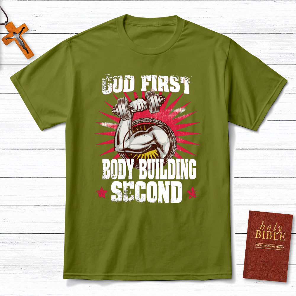 God First Body Building Second Christian T-Shirt
