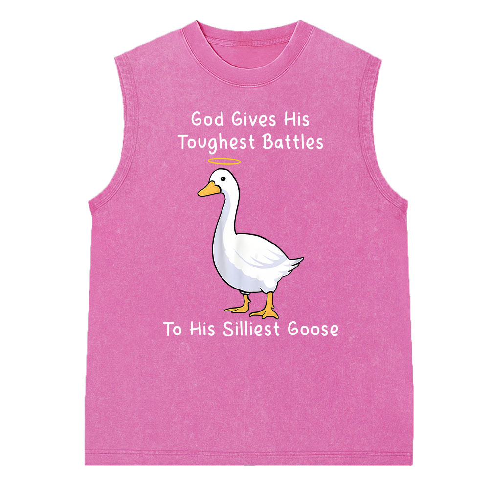 God Gives His Toughest Battles  To His Siliest Goose Christian Sleeveless Tee