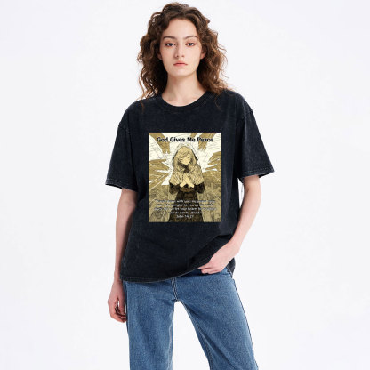 God Gives Me Peace Christian Washed T-Shirt