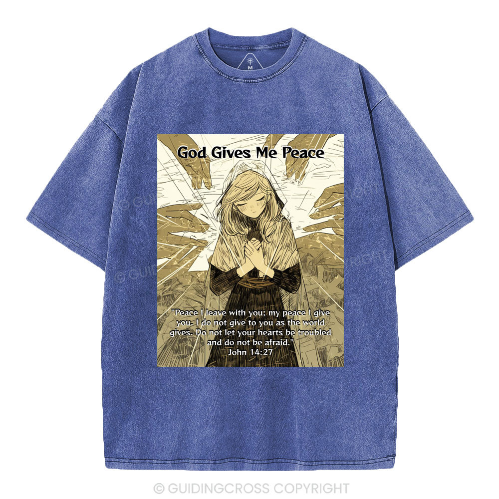 God Gives Me Peace Christian Washed T-Shirt