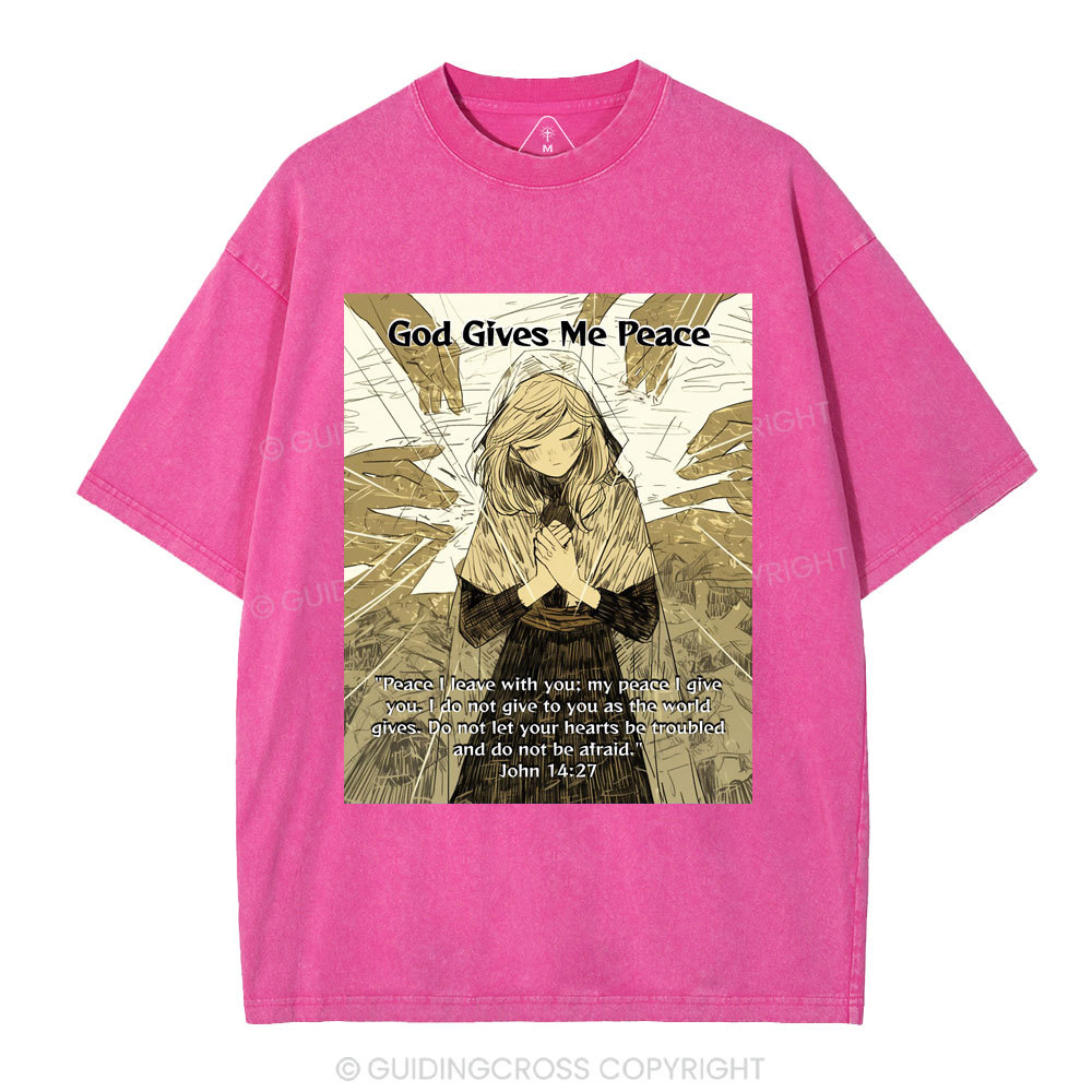 God Gives Me Peace Christian Washed T-Shirt