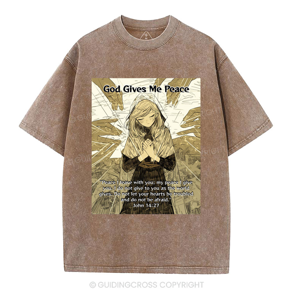 God Gives Me Peace Christian Washed T-Shirt