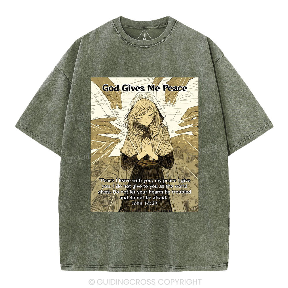 God Gives Me Peace Christian Washed T-Shirt