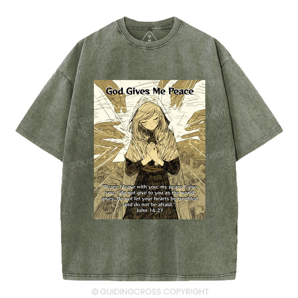 God Gives Me Peace Christian Washed T-Shirt