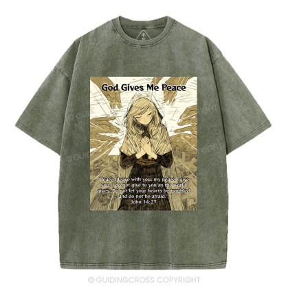 God Gives Me Peace Christian Washed T-Shirt