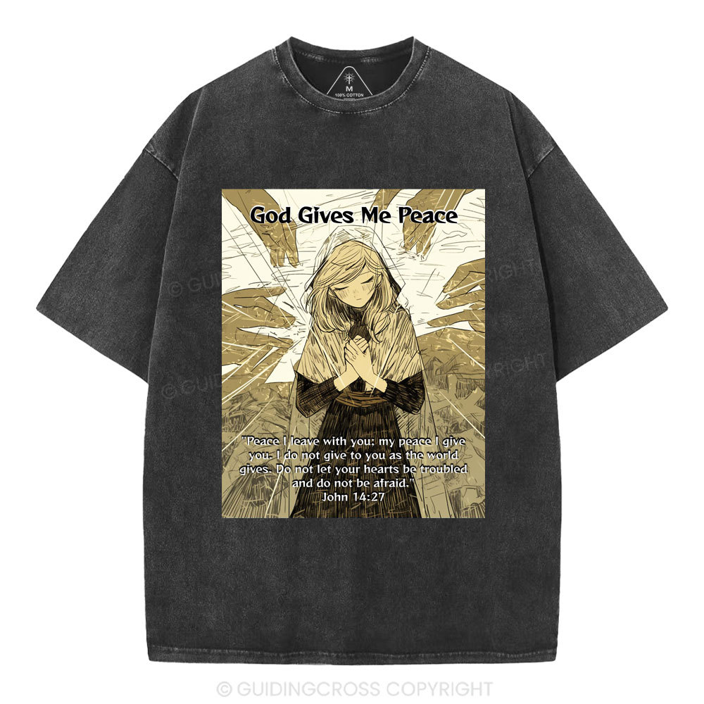 God Gives Me Peace Christian Washed T-Shirt