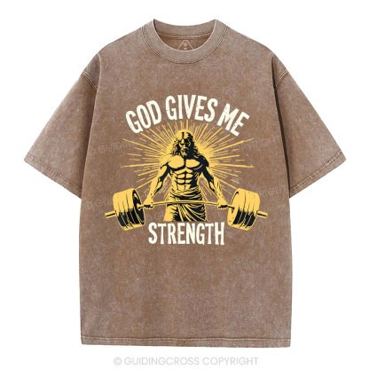 God Gives Me Strength Christian Washed T-Shirt