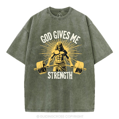 God Gives Me Strength Christian Washed T-Shirt