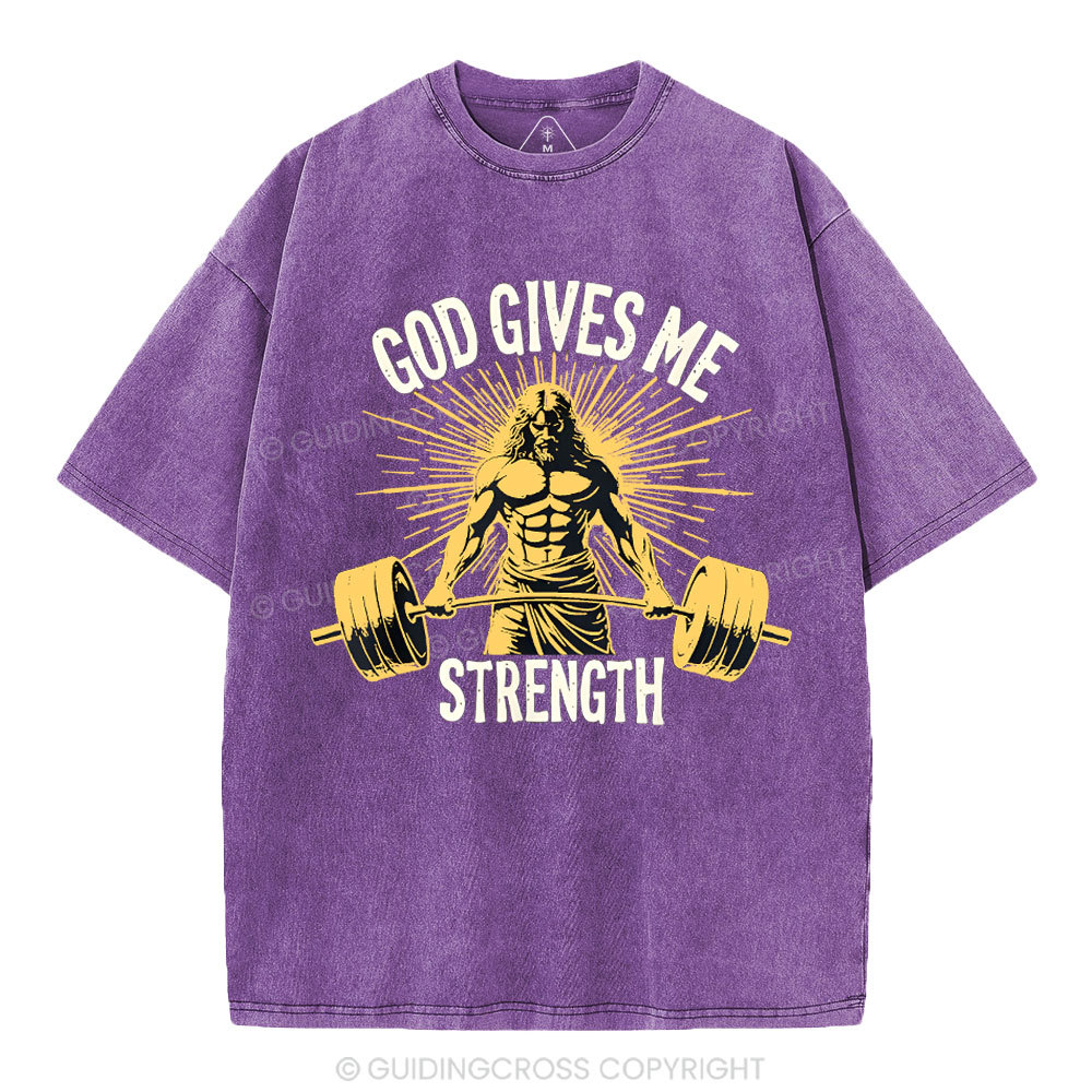 God Gives Me Strength Christian Washed T-Shirt