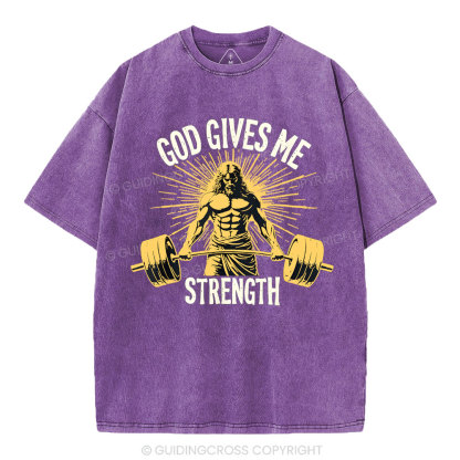 God Gives Me Strength Christian Washed T-Shirt
