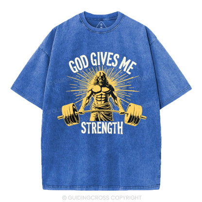 God Gives Me Strength Christian Washed T-Shirt
