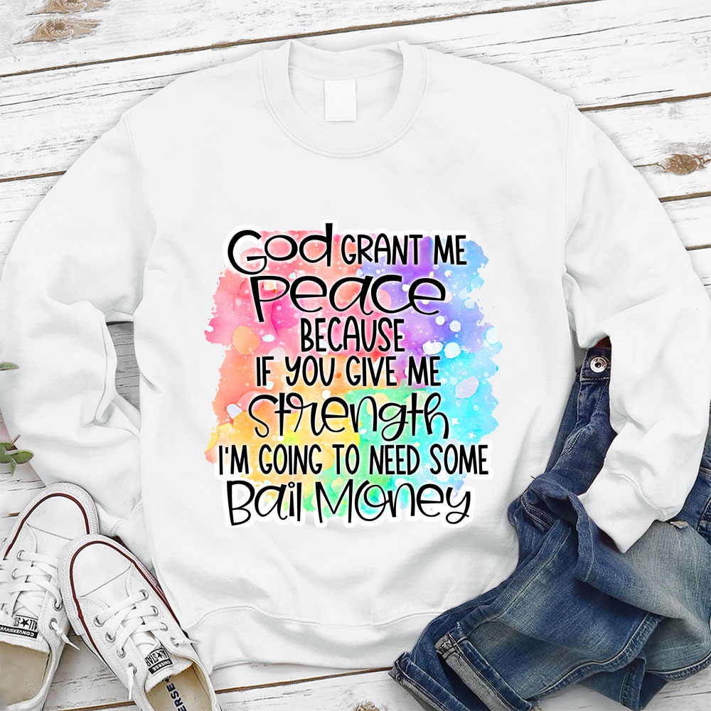 God Grant Me Peace Christian Sweatshirt