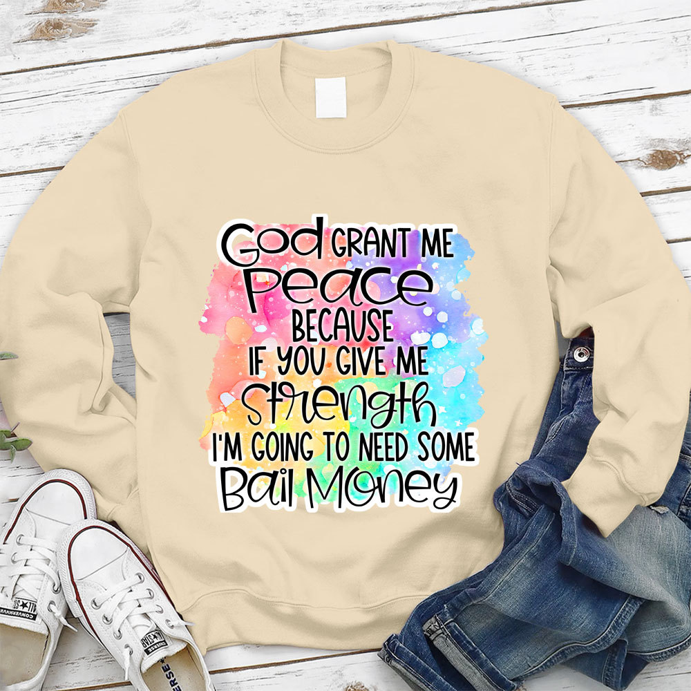 God Grant Me Peace Christian Sweatshirt