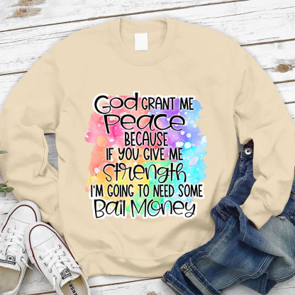 God Grant Me Peace Christian Sweatshirt