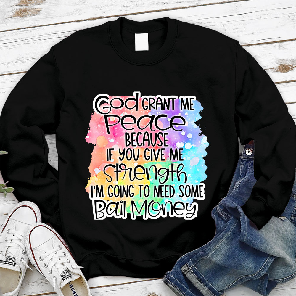 God Grant Me Peace Christian Sweatshirt
