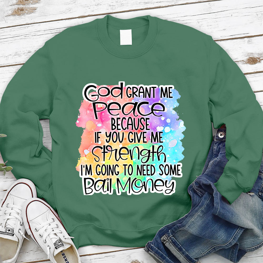 God Grant Me Peace Christian Sweatshirt