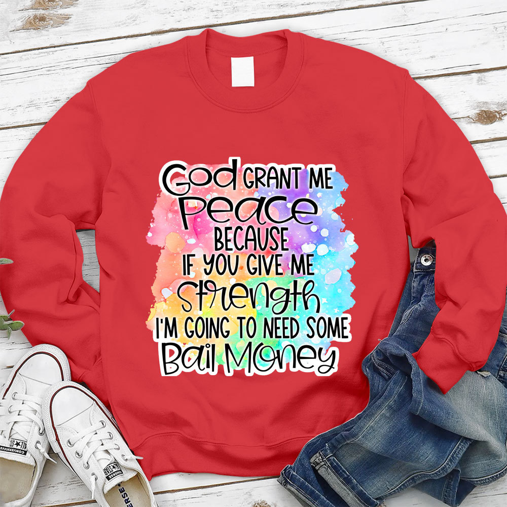 God Grant Me Peace Christian Sweatshirt