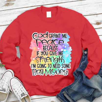 God Grant Me Peace Christian Sweatshirt