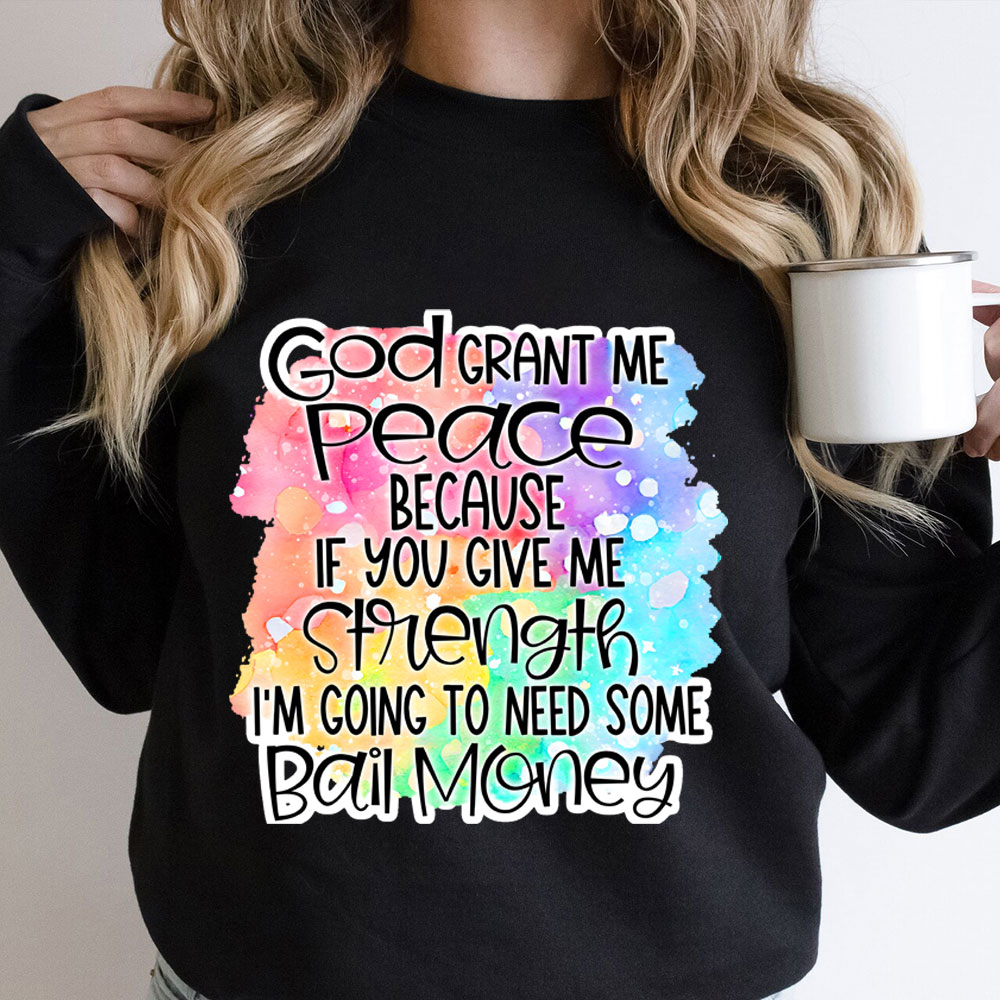 God Grant Me Peace Christian Sweatshirt