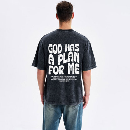God Has A Plan For Me Christian Washed T-Shirt