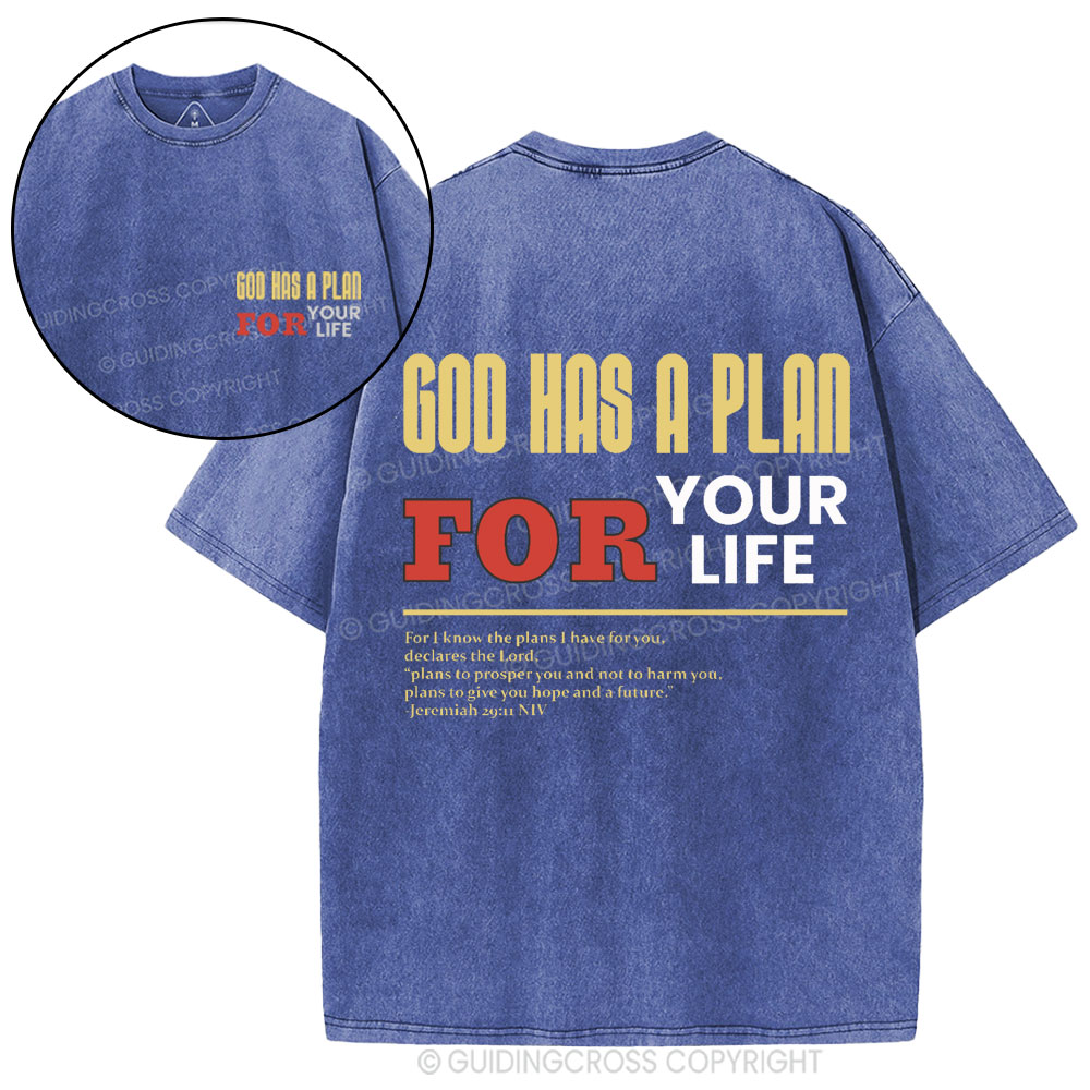 God Has A Plan For Your Life Christian Washed T-Shirt