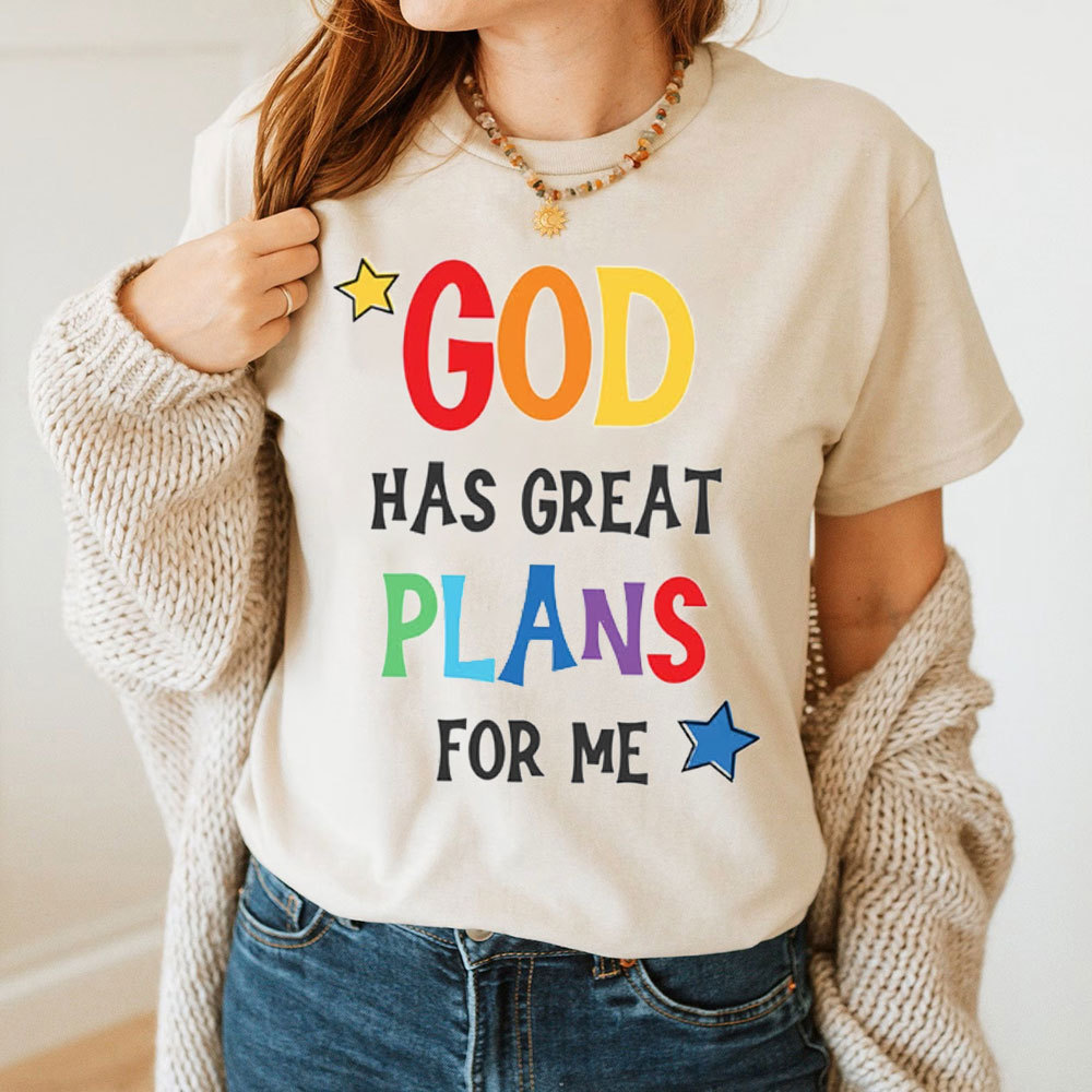 God Has Great Plans For Me Christian T-Shirt