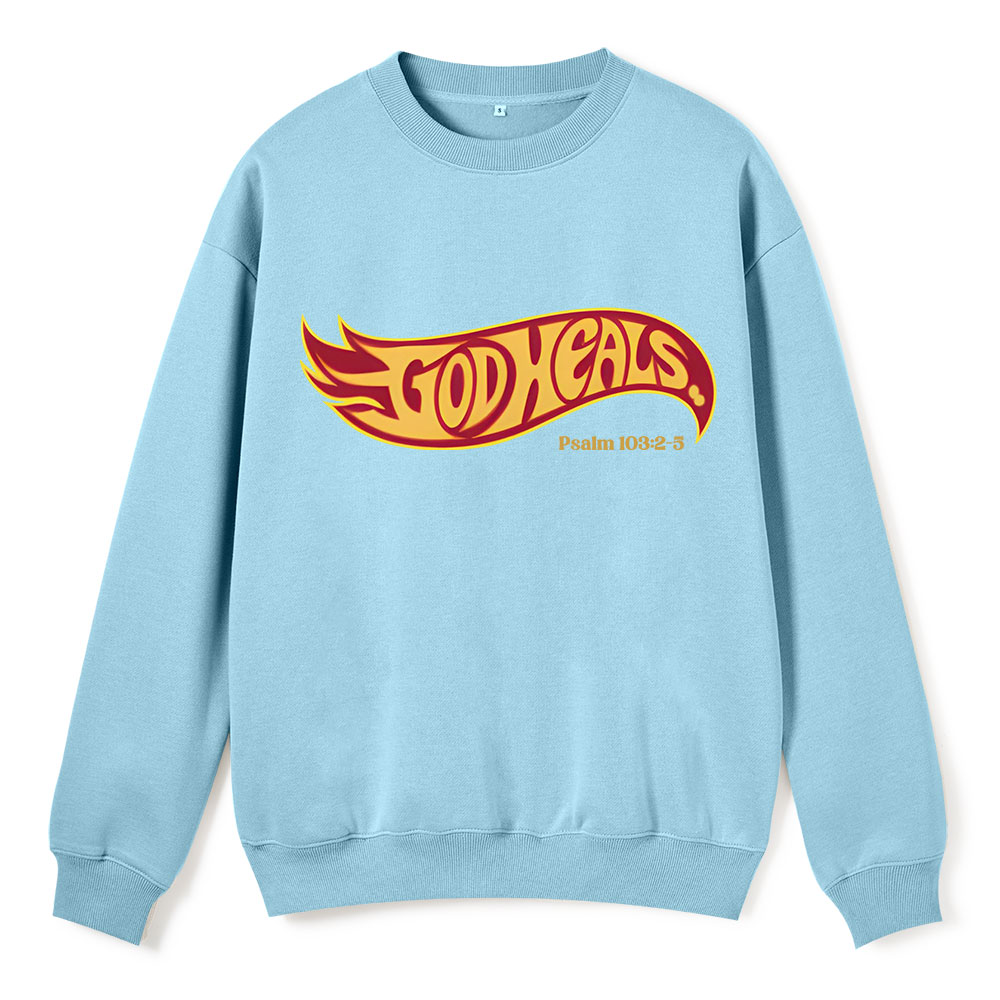 God Heals Christian Fleece Sweatshirt