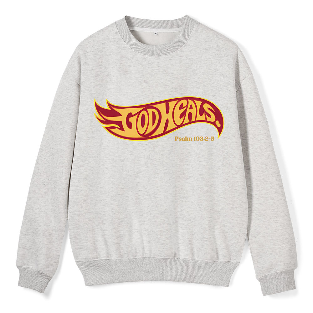 God Heals Christian Fleece Sweatshirt