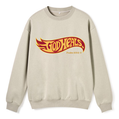 God Heals Christian Fleece Sweatshirt