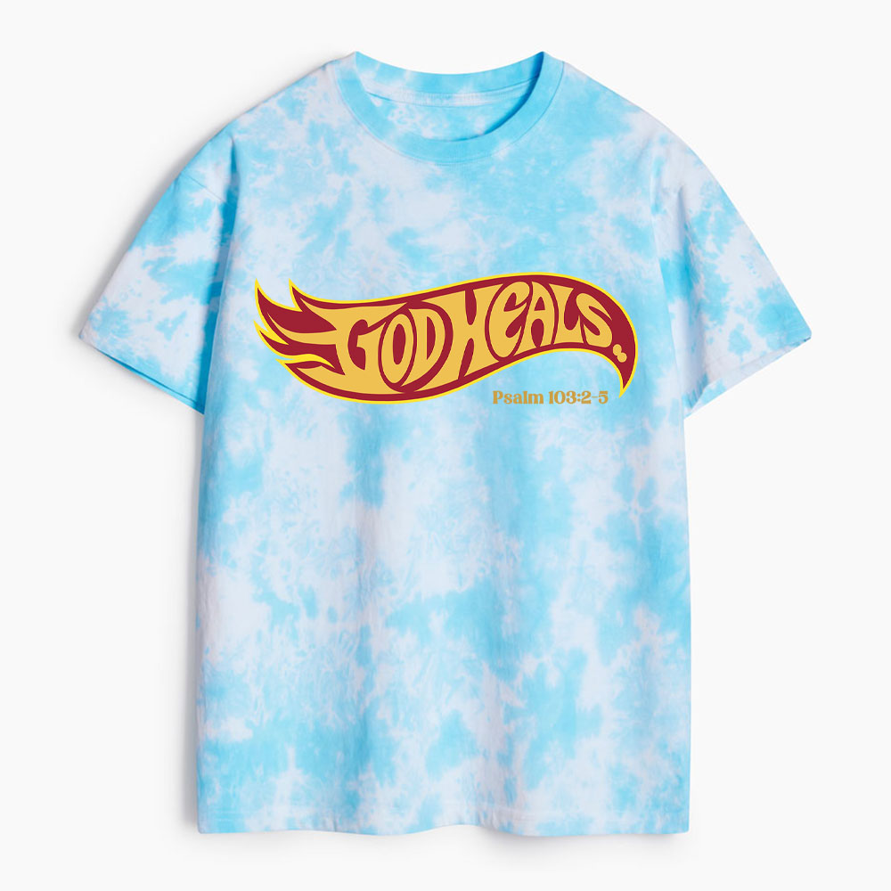 God Heals Christian Heavy Cotton Tie Dye T-Shirt
