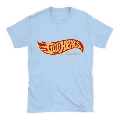 God Heals Christian T-Shirt