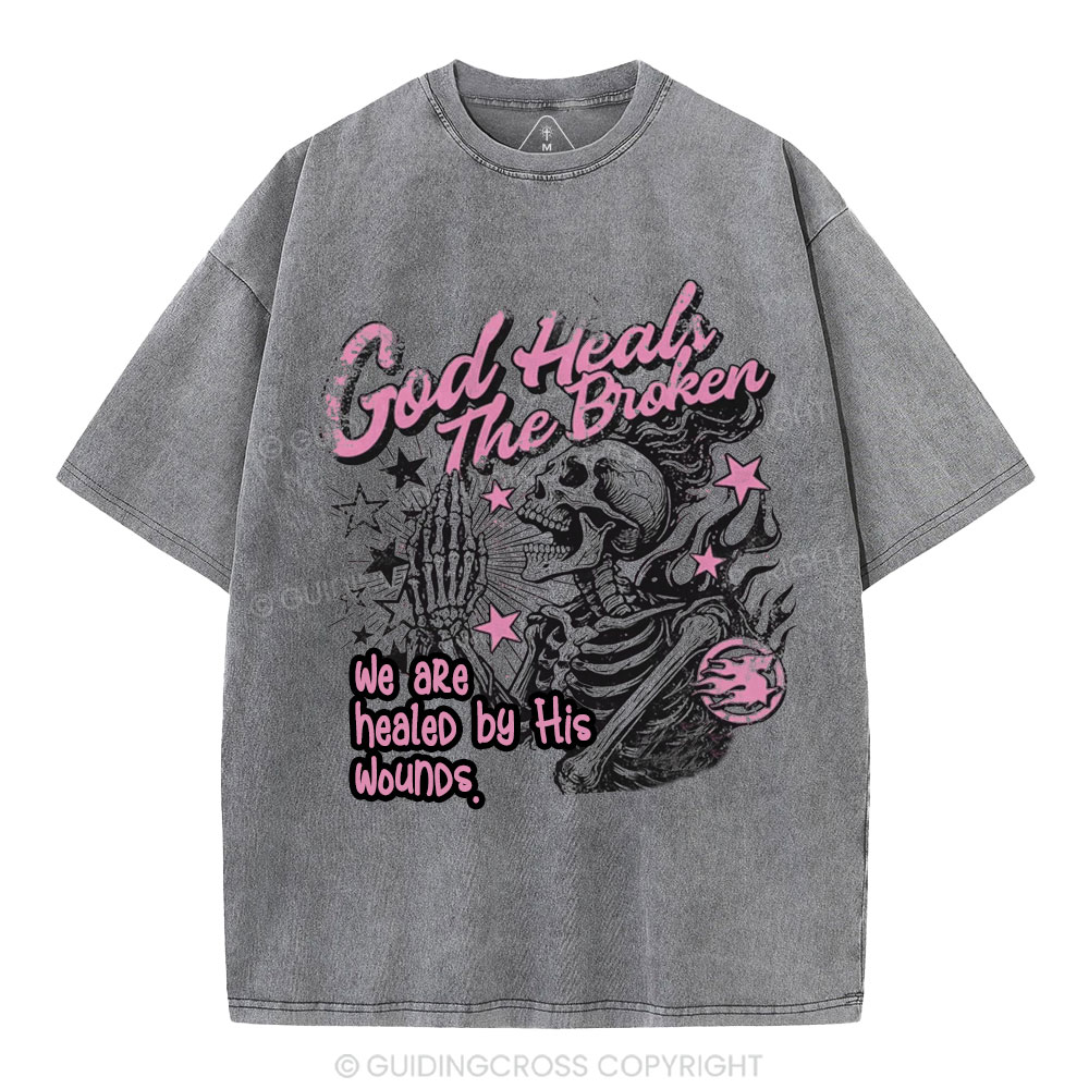 God Heals The Broken Christian Washed T-Shirt