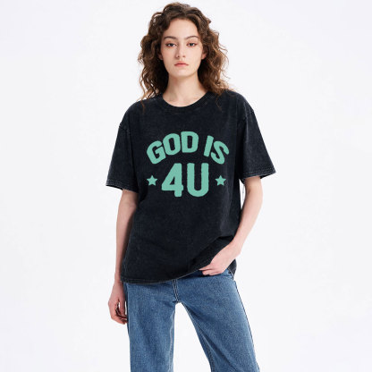 God Is 4U Christian Washed T-Shirt